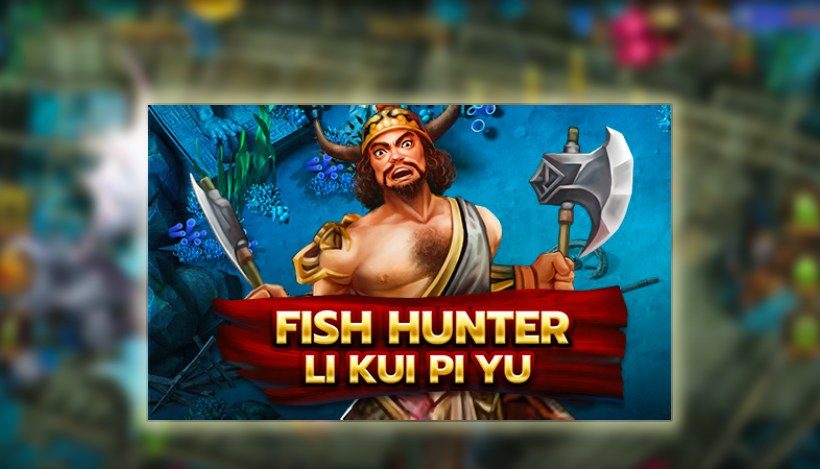 เว็บคาสิโนยอดนิยม Fish Hunting: Li Kui Pi Yu